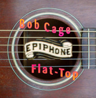 Bob Cage - Flat-Top